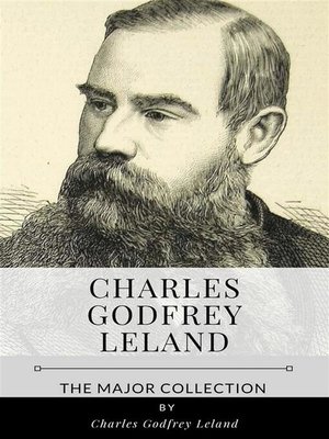 cover image of Charles Godfrey Leland &#8211; the Major Collection